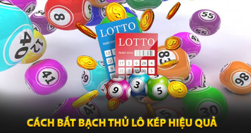 Cách bắt bạch thủ lô kép hiệu quả – Chiến thuật từ dân chuyên